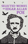 Selected Works of Edgar Allan Poe by Edgar Allan Poe - Paperback