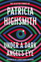 Under a Dark Angel's Eye by Patricia Highsmith - Paperback