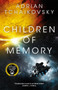 Children of Memory by Adrian Tchaikovsky - Hardback