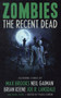 Zombies: The Recent Dead by Neil Gaiman - Paperback