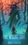 The Wrong Girl & Other Warnings by Angela Slatter - Paperback