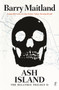 Ash Island : The Belltree Trilogy Book Two