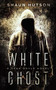 White Ghost by Shaun Hutson - Paperback