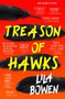 Treason of Hawks : The Shadow, Book Four by Lila Bowen - Paperback