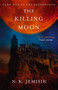 The Killing Moon : Dreamblood: Book 1 by N.K. Jemisin - Paperback