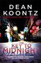 The Key to Midnight : A gripping thriller of heart-stopping suspense by Dean Koontz - Paperback