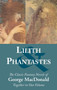 Lilith and Phantastes by George MacDonald - Hardback
