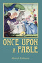 Once Upon a Fable by Mariah Robinson - Hardback