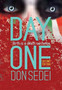 Day One : Birth is a Death Sentence : 1 by Don Sedei - Hardback