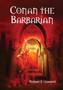 Conan the Barbarian by Robert E. Howard - Hardback