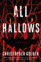 All Hallows : A Novel by Christopher Golden - Hardback