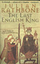 The Last English King by Julian Rathbone - Paperback