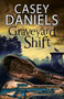 Graveyard Shift by Casey Daniels - Paperback