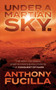 Under a Martian Sky by Anthony Fucilla - Paperback