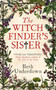 The Witchfinder's Sister : The captivating Richard & Judy Book Club historical thriller 2018