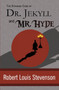 The Strange Case of Dr. Jekyll and Mr. Hyde by Robert Louis Stevenson - Paperback