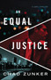 An Equal Justice : 1
