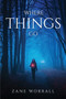Where Things Go by Zane Worrall - Paperback