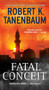 Fatal Conceit : A Novel : 26