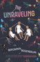 The Unraveling by Benjamin Rosenbaum - Hardback