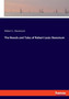 The Novels and Tales of Robert Louis Stevenson by Robert Louis Stevenson - Paperback