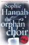 The Orphan Choir by Sophie Hannah - Paperback