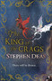 The King of the Crags by Stephen Deas - Paperback The King of the Crags by Stephen Deas - Paperback