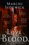 A Love Like Blood by Marcus Sedgwick - Paperback