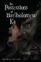 The Possessions of Bartholomew Ka by Sunshine Knight - Paperback The Possessions of Bartholomew Ka by Sunshine Knight - Paperback