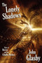 The Lonely Shadows : Tales of Horror and the Cthulhu Mythos by John Glasby - Paperback