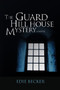 The Guard Hill House Mystery by Edie Becker - Paperback