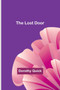 The Lost Door by Dorothy Quick - Paperback