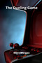The Dueling Game by Elliot Morgan - Paperback