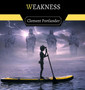 Weakness by Clement Portlander - Hardback