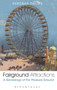 Fairground Attractions : A Genealogy of the Pleasure Ground by Dr Deborah Philips - Hardback