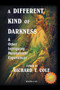 A Different Kind of Darkness and Other Intriguing Paranormal Experiences by Sadie Sparkes - Paperback