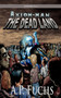 The Dead Land [Axiom-man Saga, Episode No. 1] by A.P. Fuchs - Paperback