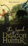 The Legend of the Dragon Hunter by Ryan Johnson - Paperback