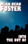 Into the Out of by Alan Dean Foster - Paperback