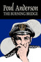 The Burning Bridge by Poul Anderson, Science Fiction, Adventure, Fantasy by Poul Anderson - Paperback