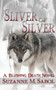 Sliver of Silver by Suzanne M Sabol - Paperback