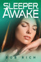 Sleeper, Awake by Bob Rich - Paperback
