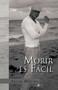 Morir Es Facil by Ariam Molina - Paperback