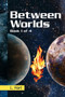 Between Worlds : Book 1 of 4 by L Hart - Paperback