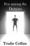 Fox among the Demons by Trudie L Collins - Paperback