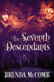 The Seventh Descendants by Brenda McComb - Paperback