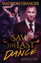 Save the Last Dance by Madison Granger - Paperback