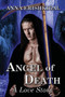 Angel of Death : A Love Story: Omnibus Edition : 1 by Anna Erishkigal - Paperback
