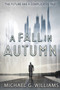 A Fall in Autumn by Michael G Williams - Paperback