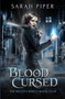 Blood Cursed : 4 by Sarah Piper - Paperback
